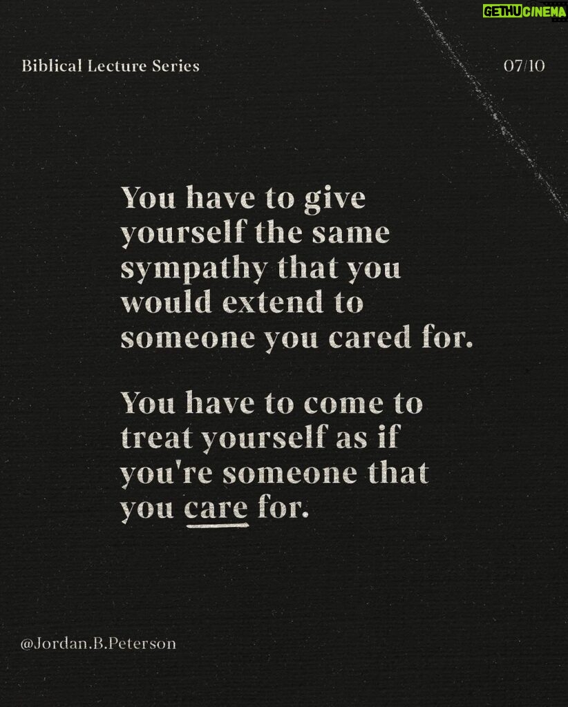 Jordan B. Peterson Instagram - You have to come to treat yourself as if you’re someone that you care for. Link in bio for tour tickets.