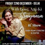 Juhi Babbar Instagram - Friday 22nd December, 6:30pm Performing at The Shri Ram Centre In the Panna Bharat Ram Theatre Fest. DILLI Walo Book Your Tickets NOW, on BookMyShow.com 🎟️ …..'𝑾𝒊𝒕𝒉 𝒍𝒐𝒗𝒆, 𝑨𝒂𝒑 𝑲𝒊 𝑺𝒂𝒊𝒚𝒂𝒂𝒓𝒂'🎭 Milte hain❤ #Ekjute #Myplay #withloveaapkisaiyaara #TheatreFest #LivePerformance #DelhiEvents #FridayFeeling #AapKiSaiyaara #StageMagic #BookYourTickets #TheatreLove #DelhiWalo #FridayNightLights #CulturalEvent #MustSee #EntertainmentBuzz #ExcitingTimes #DramaticEvening #EmotionalJourney #StagePresence #LoveForTheatre #Juhibabbarsoni
