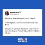 Kamala Harris Instagram - We had an assault weapons ban in America.
