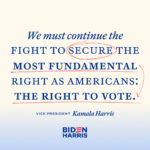 Kamala Harris Instagram - In states across our nation, extremists attack the freedom to vote. To protect our fundamental right to vote, Congress must pass the John Lewis Voting Rights Advancement Act and the Freedom to Vote Act.