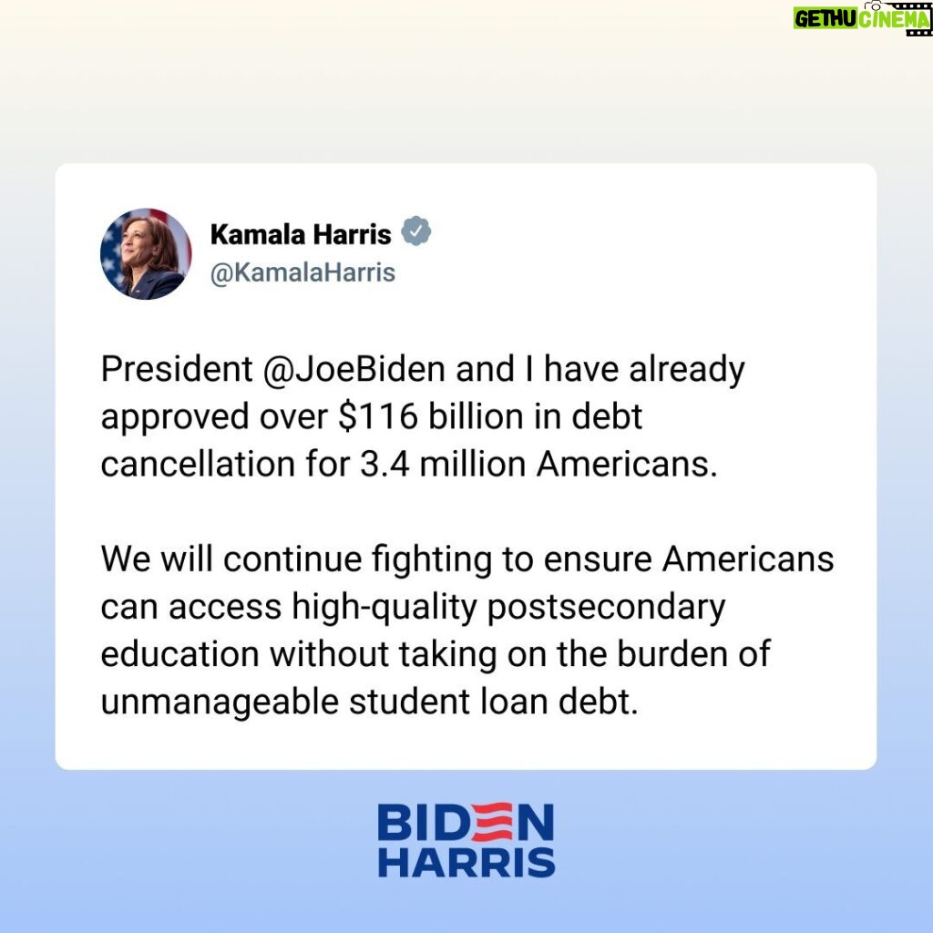 Kamala Harris Instagram - President Biden and I have already approved over $116 billion in debt cancellation for 3.4 million Americans.
