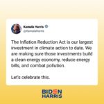 Kamala Harris Instagram – The Inflation Reduction Act is our largest investment in climate action to date.