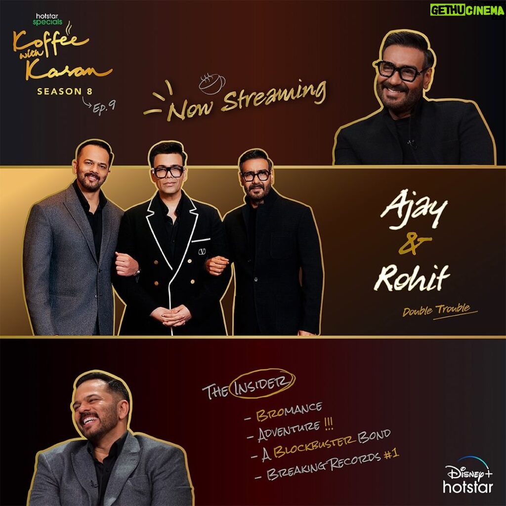Karan Johar Instagram - The ‘biggest’ blockbuster biggies are on the koffee couch!💥🎬 Catch Ajay Devgn & Rohit Shetty on the latest episode of #KoffeeWithKaranS8. #HotstarSpecials #KoffeeWithKaran Season 8 - new episode now streaming on Disney+ Hotstar! #KWKS8OnHotstar @disneyplushotstar @ajaydevgn @itsrohitshetty @apoorva1972 @jahnviobhan @dharmaticent