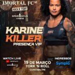 Karine Silva Instagram - KARINE KILLER A atleta do UFC Karine Killer está confirmada como presença VIP no Imortal FC 12. Imortal FC 12 - Rock'n Fight Dia 19-03 no Tork'n Roll Ingressos a venda no Sympla e academias participantes. #IMORTALFC #IMORTALFC12 #MMA #VIP #UFC #KARINEKILLER