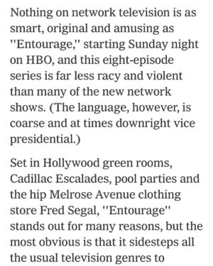 Kevin Connolly Instagram - @victorythepodcast Entourage first aired  19 years ago. Crazy how time flies. The second page is the NY Times review from that weekend.  Never let anyone rewrite history. Spread the word on the podcast and the show. Who knows… we may just run it back one day.