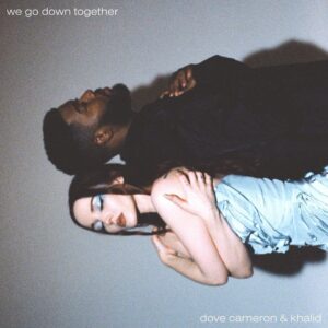 Khalid Instagram - we go down together
with @dovecameron 🕊️
2/10