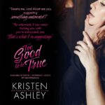 Kristen Ashley Instagram - The reviews are coming in! Check out what Danielle over at Red Cheeks Reads has to say about Too Good to Be True! If you're not following her already, you should check her out! "Kristen Ashley effortlessly wove together a complex murder mystery and a scorching-hot romance in this impossible-to-put-down gem." And if you still need to grab your copy of Too Good to Be True, hit the link in bio! Speaking of links. We saw there were some troubles finding the book on release day. We've worked with our partners at Amazon and everything should be linked properly now. We've added several international links on the Too Good to Be True page on Kristen's website (link in bio) just in case! [Donna] Rock On! #KristenAshley #KristenAshleyBooks #MurderMysteryRomance