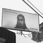Lauren Jauregui Instagram - My first billboard ever is up in Los Angeles😭 its in Silverlake at the cross of W Sunset Blvd and Parkman Ave🥰 of course when I’m out of town but either way I’m so fucking grateful I could cry..and did when I received these pictures from @aodream & @laurenelizadunn 🥰 if you pass by her give her some love for meee✨✨✨ #InBetween out now everywhere you listen to music🕊🌱