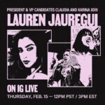 Lauren Jauregui Instagram - 🚨Special IG Live 🚨 🔥 Join @laurenjauregui ,Claudia and Karina in conversation on the 2024 elections, the vote socialist 2024 campaign and more. 📻 Tune in tomorrow, Thursday, February 15th at 12PM PST/ 3PM EST.