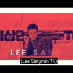 Lee Sang-min Instagram – “LEE SANGMIN TV”  language subtitles have been updated , “English , Chinese , Spanish ”

#Spanish #Chinese #English

https://www.youtube.com/channel/UCmIVOqRhrzfuULfQw7gEinQ?view_as=subscriber