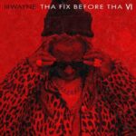 Lil Wayne Instagram - Tha Fix Before Tha VI - 9/29