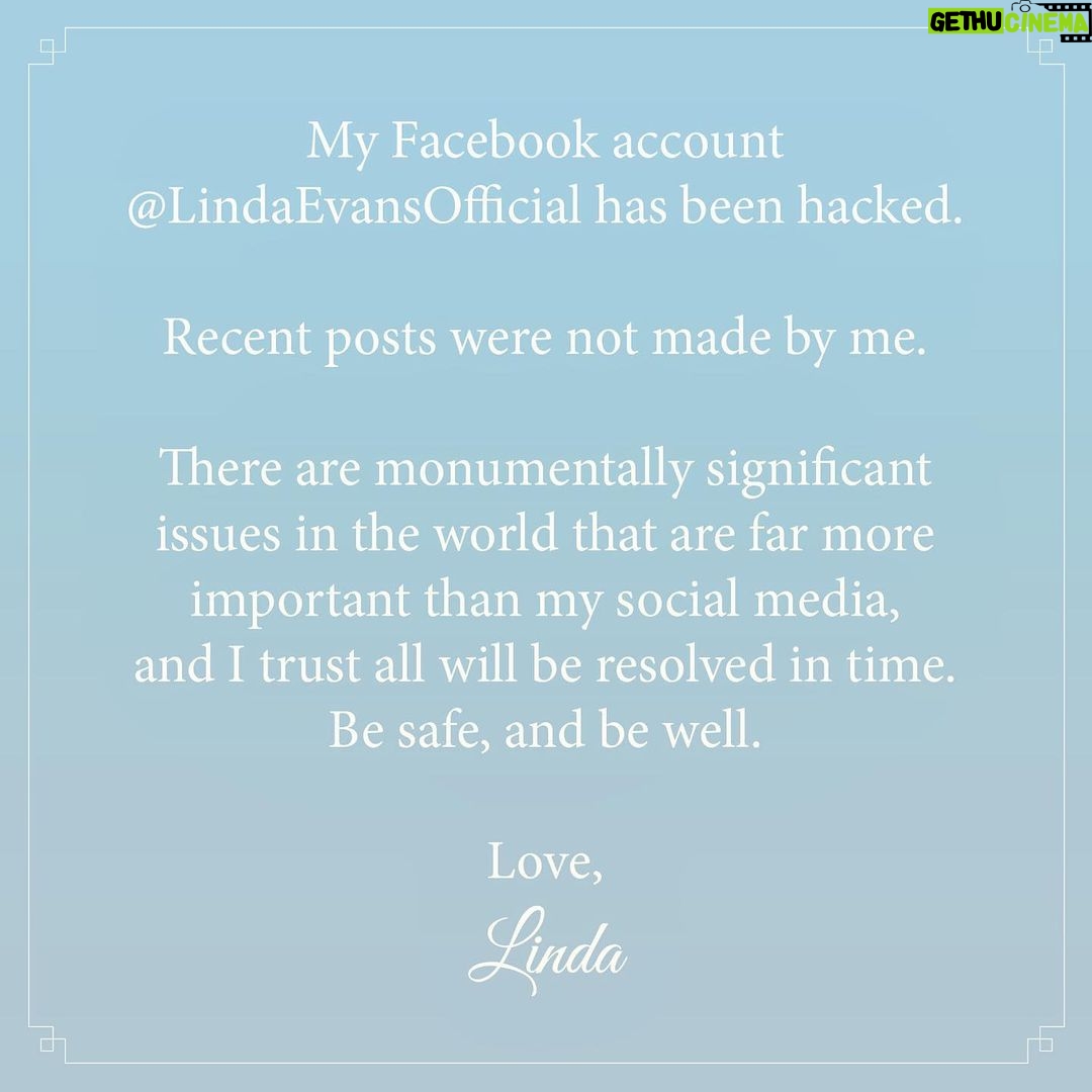 Linda Evans Instagram - My Facebook account @LindaEvansOfficial has been hacked. Recent posts were not made by me. There are monumentally significant issues in the world that are far more important than my social media, and I trust all will be resolved in time. Be safe, and be well. 💛