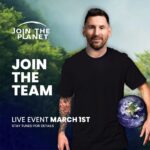 Lionel Messi Instagram - Mark your calendars for March 1st! We will unveil something unique aimed towards a greener and brighter future; designed to ignite awareness and foster positive change for our planet. Stay tuned for more details! Join the Team, @jointheplanet 🌎 ¡Reserven el 1 de Marzo en sus calendarios! Vamos a revelar algo único para un futuro más verde y brillante; diseñado para despertar conciencia y fomentar un cambio positivo en nuestro planeta. ¡Manténganse atentos para más detalles! Unite al Equipo, @jointheplanet 🌎