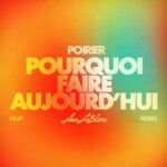 Lisa LeBlanc Instagram – Well sir, j’aurais jamais cru mais y’a un remix d’une de mes tounes! 
Poirier a remixé Pourquoi faire aujourd’hui. Check ça sur toutes les plateformes de streaming!