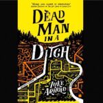 Luke Arnold Instagram - DEAD MAN IN A DITCH! Book 2 in the Fetch Phillips Archives will be out in October and here is the fiery new cover. Another incredible image from @orbitbooks_uk and @emilycourdelle_design