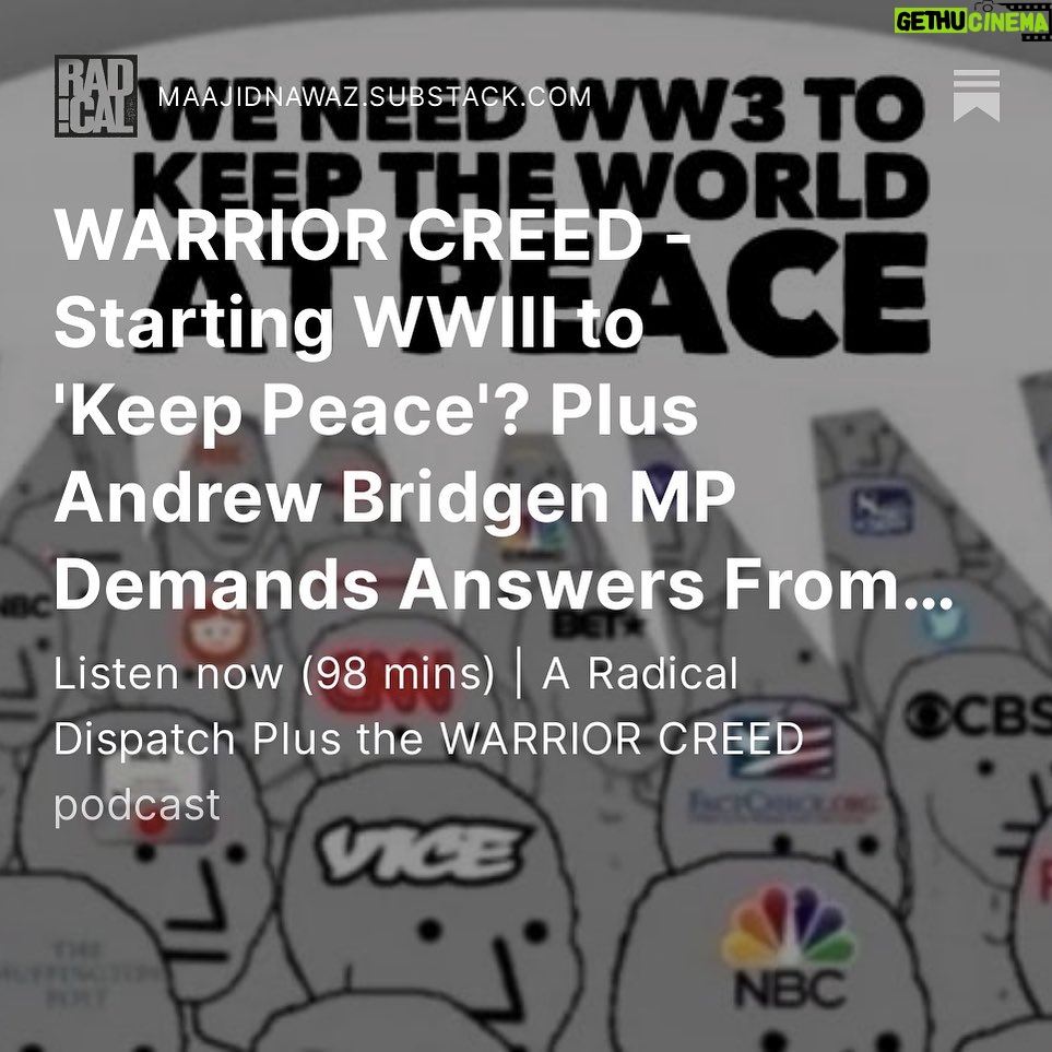 Maajid Nawaz Instagram - NEW Radical Dispatch: Starting WWIII to 'Keep Peace'? Plus Andrew Bridgen MP Demands Answers From Empty Parliament Over Excess Death - with WARRIOR CREED podcast (See my Stories for link)