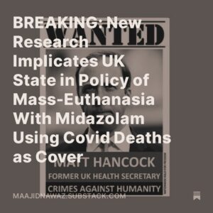 Maajid Nawaz Instagram - BREAKING: New Research Implicates UK State in Policy of Mass-Euthanasia With Midazolam Using Covid Deaths as Cover
- Plus WARRIOR CREED Podcast
(See my Stories for link)