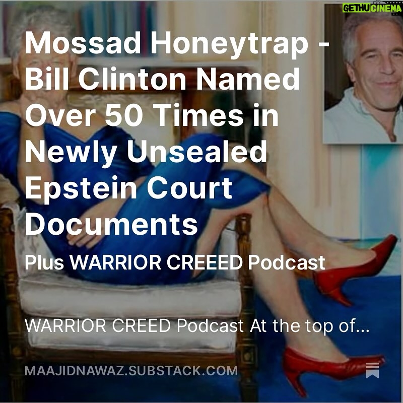 Maajid Nawaz Instagram - NEW Radical Dispatch: Mossad Honeytrap - Bill Clinton Named Over 50 Times in Newly Unsealed Epstein Court Documents - Plus WARRIOR CREEED Podcast (See my stories for link)
