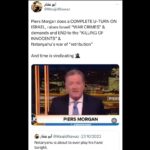 Maajid Nawaz Instagram – Piers Morgan does a COMPLETE U-TURN ON ISRAEL, raises Israeli “WAR CRIMES” & demands and END to the “KILLING OF INNOCENTS” & Netanyahu’s war of “retribution” 
And time is vindicating 🥷
(See my Stories for link to video clip)