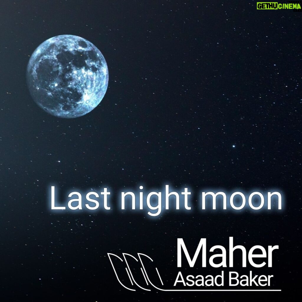 Maher Asaad Baker Instagram - Listen to "Last Night Moon" by Maher Asaad Baker via @Spotify https://open.spotify.com/track/5aYHs0VxKds1fmIQW2A7lb?si=c2ea8a4b38594aa3