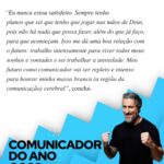 Marcos Mion Instagram - Comunicador do ano é uma outra história! 🤯🤯 Uma evolução!! Não reconhece apenas o profissional, mas o ser humano. Que Deus continue fazendo de mim um instrumento do seu amor através do dom que Ele me deu, o da #comunicação. Porque o propósito é esse: dentro de todas as falhas humanas, buscar evoluir, buscar ser melhor para todos ao meu redor e todos que dividem comigo tanto carinho e amor. Afinal o amor que vc leva é igual ao amor que vc planta! Obrigado @revistaistoe e que a gente tenha força pra keep going no movimento e na luta pela positividade! 🙏🏼🙏🏼