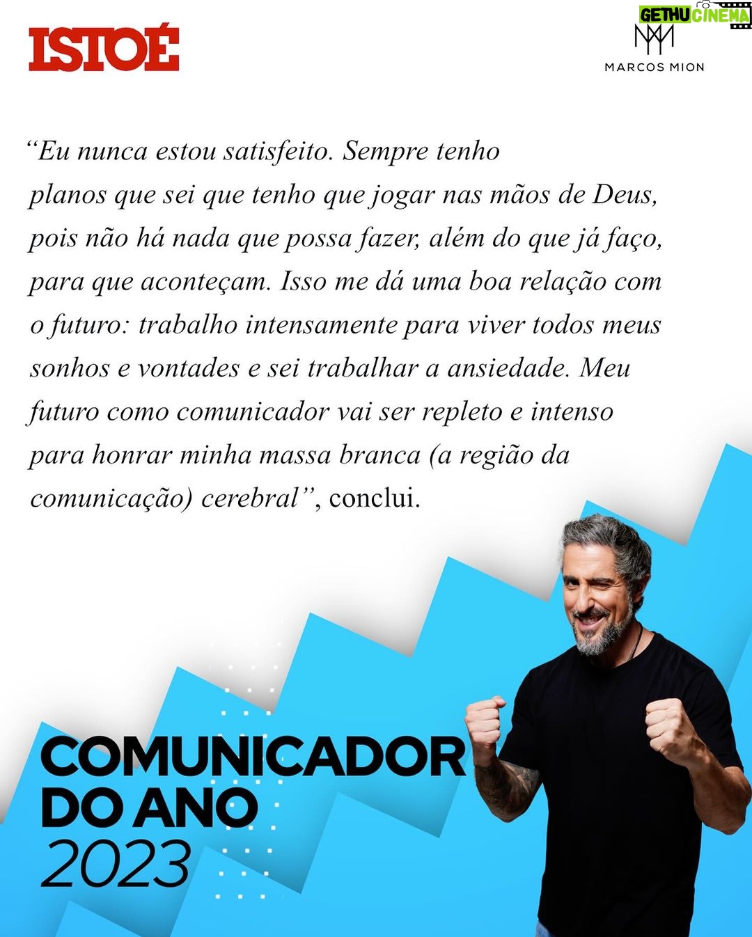 Marcos Mion Instagram - Comunicador do ano é uma outra história! 🤯🤯 Uma evolução!! Não reconhece apenas o profissional, mas o ser humano. Que Deus continue fazendo de mim um instrumento do seu amor através do dom que Ele me deu, o da #comunicação. Porque o propósito é esse: dentro de todas as falhas humanas, buscar evoluir, buscar ser melhor para todos ao meu redor e todos que dividem comigo tanto carinho e amor. Afinal o amor que vc leva é igual ao amor que vc planta! Obrigado @revistaistoe e que a gente tenha força pra keep going no movimento e na luta pela positividade! 🙏🏼🙏🏼