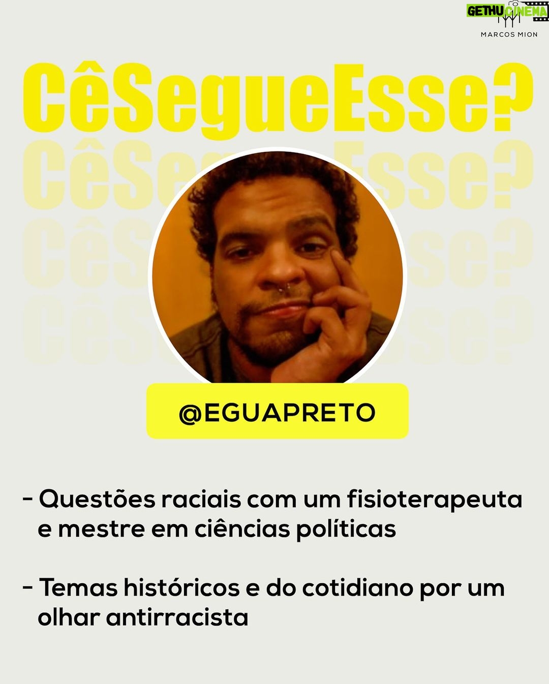 Marcos Mion Instagram - AQUI TEM PERFIS QUE VOCÊ PRECISA SEGUIR! ⤵️ Conheça mais os indicados deste #CeSegueEsse especial Dia da Consciência Negra: 💥 Joice Berth (@joiceberth): é arquiteta, urbanista, escritora e discute questões de raça, gênero, cultura e comportamento em suas redes sociais e nas palestras que realiza. Ela une seus conhecimentos para criar uma reflexão importante sobre os espaços urbanos e as cidades podem se tornar mais inclusivas. 💥 Gabriel Conrado (@eguapreto): um fisioterapeuta, mestre em ciências políticas e ativista digital de Belém que produz conteúdos sobre a realidade da negritude numa sociedade racista, sempre trazendo contexto histórico e colocando em pauta o debate sobre a luta antirracista. 💥 Rene Silva (@renesilva): É empresário, comunicador, ativista e fundador do jornal “Voz das Comunidades”. Se destacou por retratar a realidade da favela e atualmente é considerado um dos negros mais influentes do mundo pela Mipad (Most Influential People of African Descent) e, nesse ano, foi o único brasileiro na lista dos jovens líderes da revista Time. Vamos seguir essa corrente de indicações marcando nos comentários um perfil que você curte, com até 250K de inscritos!