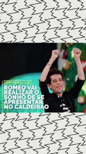 Marcos Mion Instagram - PREPARA O CORAÇÃO PRO SÁBADO QUE VEM!🙌🏼🙏🏼 . Esse era o maior sonho do Romeozão, o fã número 1 do Caldeirão, e no Natal … os sonhos se realizam! 👏🏼👏🏼👏🏼 . QUE SUPERAÇÃO! Que aula pra mim e pra todos nós! QUE ORGULHO DO MEU ROMEOZÃO! . Deixa sua mensagem de incentivo aqui que ele AMA que eu leia os comentários pra ele! 🥰🥰