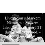 Marek Němec Instagram - Buďte dnes s námi!