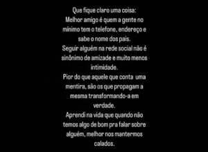 Mariana Rios Instagram - Todos nós temos opções na vida de:
Enaltecer ou diminuir.
Manifestar amor ou o ódio.
Admirar ou invejar.
Esclarecer ou confundir.
Ser verdadeiro ou falso.
Criar uma mentira e propaga-la para que seja transformada em verdade pode prejudicar a vida de várias pessoas e levar milhares de outras a terem um pensamento ilusório.
Continuo no meu propósito de tentar ao máximo espalhar gotas de amor por aí.
E que bom sentir que sempre sou respingada por elas.

Mariana Rios