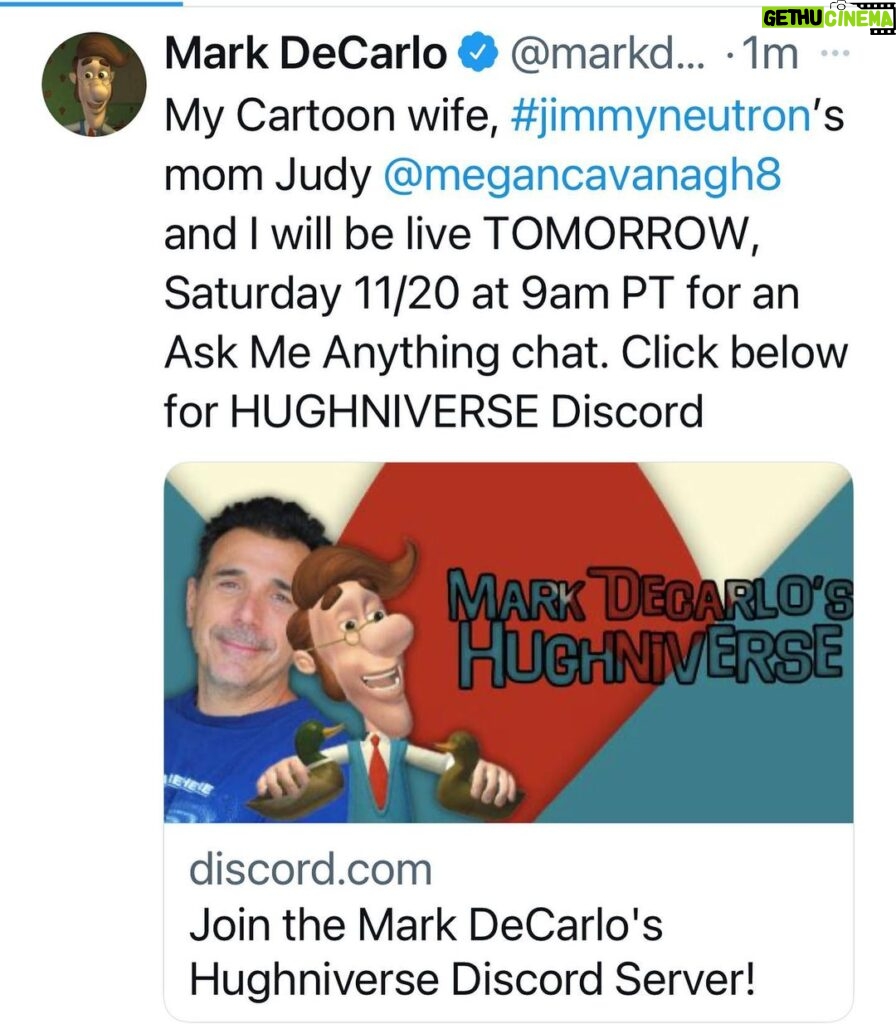 Mark DeCarlo Instagram - My Cartoon wife, #jimmyneutron’s mom Judy @megancavanagh8 and I will be live TOMORROW, Saturday 11/20 at 9am PT for an Ask Me Anything chat. Click below for HUGHNIVERSE Discord https://discord.gg/pmMzpsH6?event=910241571725787166
