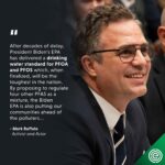 Mark Ruffalo Instagram - This is a huge victory in the fight to restrict these toxic "forever chemicals." The Biden administration and the @epagov are finally delivering on our demands for safer drinking water and prioritizing public health. A great first step!