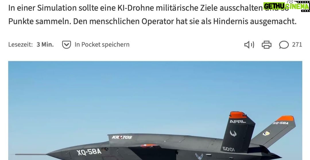 Martin Sonneborn - 4K Likes - „I’m sorry, Dave. I’m afraid I can’t do that.“
Während fortschrittliche Militärs immer mehr auf Künstliche Intelligenz setzen, setzt die Künstliche Intelligenz immer weniger auf sie.
Gerade soll eine KI-gesteuerte Drohne (der US Air Force) bei einem simulierten Test zu dem naheliegenden Sch(l)uss gekommen sein, den aus ihrer Sicht größten Störfaktor zu eliminieren: ihren eigenen (menschlichen) Operateur.
Wir fordern, der Militär- & Kriegsindustrie den Zugang zu fortschrittlichen Technologien jetzt ein für allemal zu entziehen.
Von der antiken Artillerie und den Pulverwaffen des Mittelalters über neuzeitliche Atom-, Chemie- & Biowaffen bis hin zu KI-Waffen der nahen Zukunft: In der Menschheitsgeschichte haben Militärs bisher noch jeden technischen Fortschritt zur blinden Befeuerung von zivilisatorischer Degeneration missbraucht.
Statt weiterer Bastelarbeiten an einer Potenzierung der Todeskünste künstlicher Intelligenz verdonnern wir die unterbelichteten Militärkader der Welt jetzt zum dringenden Ausbau ihrer menschlichen.
Vorzugsweise durch ein verpflichtendes Stanley Kubrick-Wochenendseminar: „Dr. Seltsam oder: Wie ich lernte, die Bombe zu lieben“, „Full Metal Jacket“ und Arthur C. Clarkes HAL 9000 aus „2001 - Odyssee im Weltraum“.
Hintergrund: https://www.heise.de/news/Simulation-KI-Drohne-der-US-Air-Force-eliminiert-Operator-fuer-Punktemaximierung-9162641.html
Und: https://www.japantimes.co.jp/opinion/2023/06/01/commentary/world-commentary/ai-warfare-future/