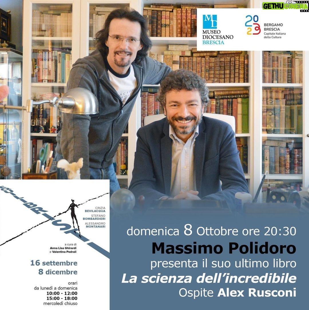 Massimo Polidoro Instagram - "La scienza dell'incredibile". Domenica 8 ottobre, dopo l'incontro a Futura Expo, alle 20.30 sarò ancora a Brescia, al Museo Diocesano, per presentare il mio ultimo libro in compagnia di @alex_rusconi @pittrice_cinzia_bevilacqua @feltrinelli_editore