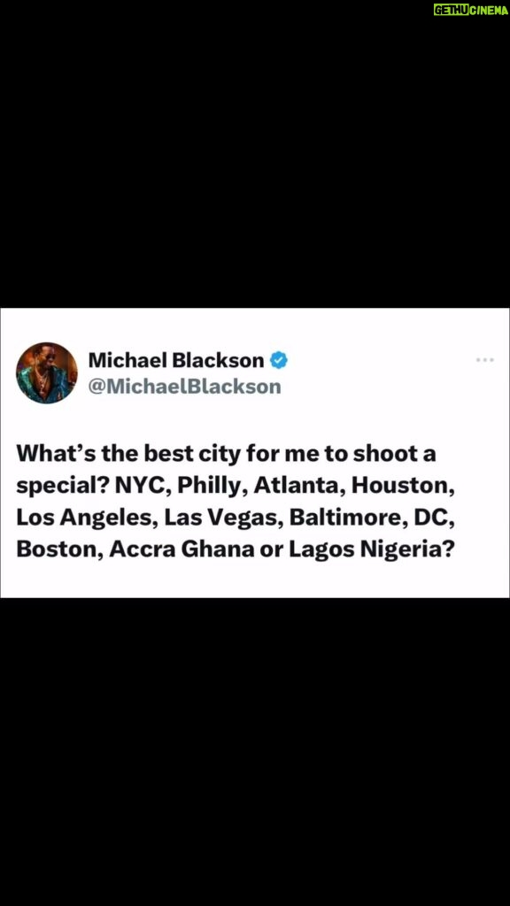 Michael Blackson Instagram - Tell me your city and why I should shoot my special there. NYC has my highest fan base, Philly is where I was raised, Houston gave me my biggest comedy check, DC is chocolate city, Atlanta is black Hollywood, Bmore is my favorite hood, Boston is full of Cape Verdes and Haitians, Los Angeles is my current home, Vegas is lit, my bloodline started in Accra Ghana and Lagos Nigeria produces the best music on earth AfroBeats.