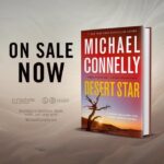 Michael Connelly Instagram - DESERT STAR - out now. “Each of Connelly’s novels about Bosch shows us a different side of this popular character and his 24th installment, the superb “Desert Star,” continues that trajectory.” – Oline Cogdill, South Florida Sun Sentinel #booktrailer #desertstar #ballardandbosch