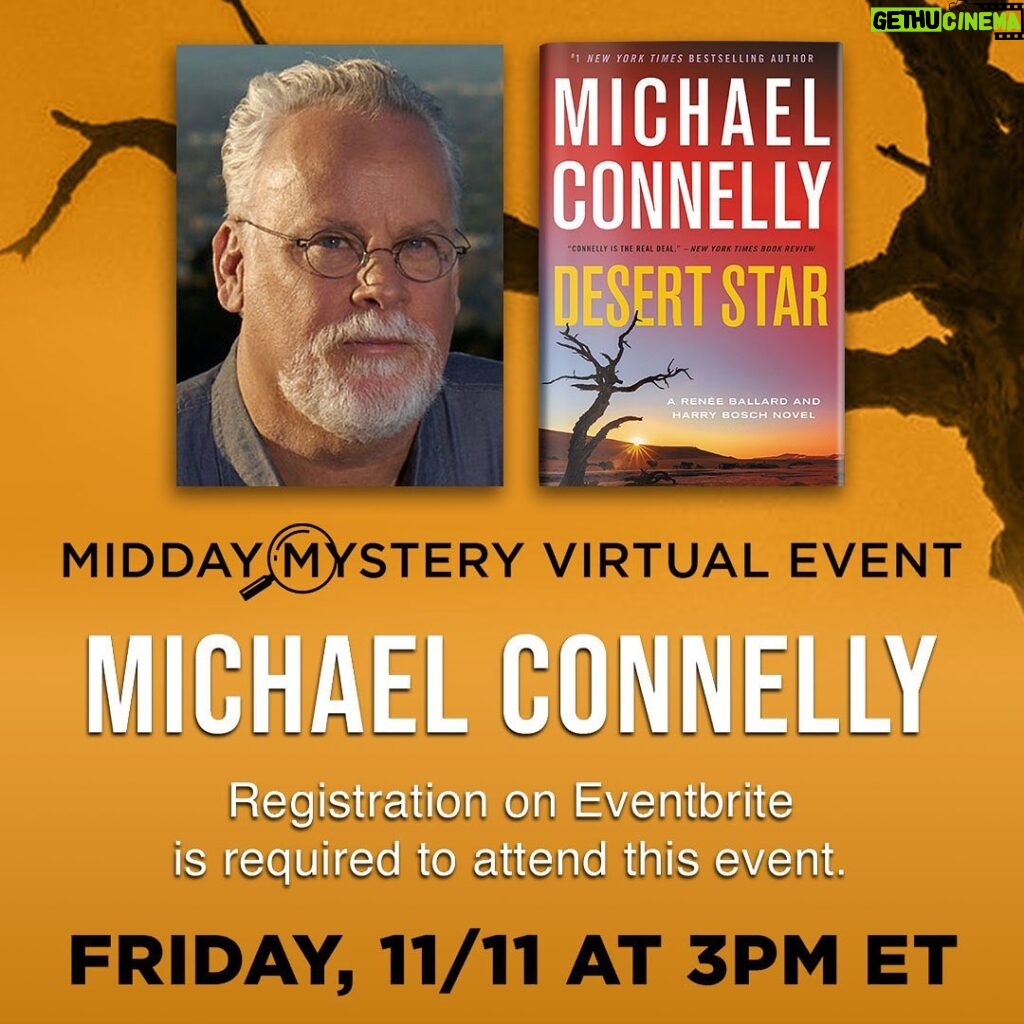 Michael Connelly Instagram - Virtual event on Friday, November 11, at 3:00PM ET – part of the @barnesandnoble Midday Mystery Series. Registration link on michaelconnelly.com/events/ … #desertstar #ballardandbosch #harrybosch #renéeballard #middaymysteries