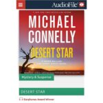 Michael Connelly Instagram - "a gift to fans with its engrossing plot and intriguing characters delivered by exceptional narrators." @tituswelliverofficial @yolakin AudioFile Review: DESERT STAR … #earphonesawardwinner @hachetteaudio @audiofilebehindthemicpodcast