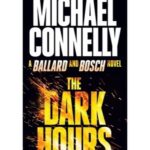 Michael Connelly Instagram - THE DARK HOURS (2021) was just released in mass market paperback in the USA & Canada. LAPD detective Renée Ballard joins forces with Harry Bosch to find justice in a city scarred by fear and social unrest after a methodical killer strikes on New Year’s Eve. #ballardandbosch #renéeballard #harrybosch #thedarkhours @grandcentralpub