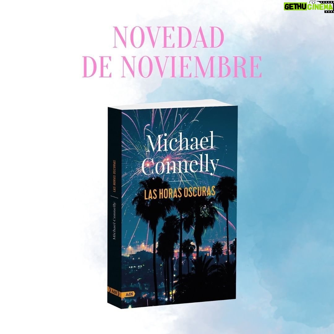 Michael Connelly Instagram - The Spanish translation of THE DARK HOURS (2021) comes out in November. Posted @withregram • @adnovelas Por fin llega la nueva y esperada novela de Michael Connelly. El 3 de noviembre, en todas las librerías, vuelve Harry Bosch. #libros #bookstagram #renéeballard #bookstagramespaña #harrybosch #michaelconnelly #thriller #thedarkhours