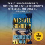 Michael Connelly Instagram - Out on Tuesday! #mickeyhaller #harrybosch #resurrectionwalk