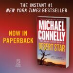 Michael Connelly Instagram - DESERT STAR (2022) is now available in trade paperback in the USA & Canada. “ranks up there with Connelly’s best.” – Publishers Weekly ⭐️ Starred Review LAPD detective Renée Ballard and Harry Bosch work together to hunt the killer who is Bosch’s “white whale”—a man responsible for the murder of an entire family. … #harrybosch #renéeballard #desertstar #ballardandbosch @grandcentralpub