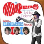 Micky Dolenz Instagram - Hey, hey! Micky Dolenz is pleased to announce he will be celebrating The Monkees’ third album, Headquarters with a 20-date live concert tour in April 2023! Tickets go on sale Friday (Nov 4th) with an artist presale on Wednesday (Nov 2nd). PSST: The PW is Zilch! Rhino honors Headquarters 55th anniversary this month with a 101-song box set containing 4 CDs, a 7” vinyl single, exclusive booklet and lots of unissued material. Limited to 4,000 copies worldwide, the set will be released on November 18 for $69.98. Head to Monkees.com for the tracklist and to preorder! Here are the dates for Micky’s tour: 4/1/23 - Orlando, FL - The Plaza Live https://bit.ly/3WhnSQW 4/2/23 - Clearwater, FL- Bilheimer Capitol Theatre - Clearwater https://bit.ly/3ST7ymP 4/4/23 - Virginia Beach, VA - Sandler Center for the Performing Arts https://bit.ly/3TRXb3R 4/5/23 - Annapolis, MD - Maryland Hall https://bit.ly/3sJ79bO 4/7/23 - Atlantic City, NJ - Ovation Hall at Ocean Casino Resort https://bit.ly/3fkBcDx 4/8/23 - Vienna, VA - The Barns at Wolf Trap https://bit.ly/3DNyqQy 4/10/23 - Chester, NY - Sugar Loaf Performing Arts Center https://bit.ly/3SRnMwD 4/11/23 - Huntington, NY - The Paramount - Huntington, NY https://bit.ly/3FvDMBg 4/12/23 - Englewood, NJ - Bergen Performing Arts Center https://bit.ly/3gZkQ3z 4/14/23 - Ridgefield, CT - The Ridgefield Playhouse https://bit.ly/3Wuj3UK 4/15/23 - Beverly, MA - The Cabot https://bit.ly/3Nmvcqp 4/16/23 - Jim Thorpe, PA - Penn's Peak https://bit.ly/3NjTKk1 4/18/23 - Warren, OH - Robins Theatre https://bit.ly/3DpimmN 4/19/23 - Kent, OH - The Kent Stage https://bit.ly/3DOfbqc 4/22/23 - Royal Oak, MI - Royal Oak Music Theatre https://bit.ly/3gZ7B39 4/23/23 - Milwaukee, WI - The Pabst Theater https://bit.ly/3SVRY9M 4/25/23 - Niagara Falls, ON - The Avalon Theatre at Niagara Fallsview Casino Resort https://bit.ly/3FvEgY6 4/26/23 - Niagara Falls, ON - The Avalon Theatre at Niagara Fallsview Casino Resort https://bit.ly/3sRAwbP 4/27/23 - Niagara Falls, ON - The Avalon Theatre at Niagara Fallsview Casino Resort https://bit.ly/3UahxFd #headquarters #headquarterstour #mickydolenz #themonkees