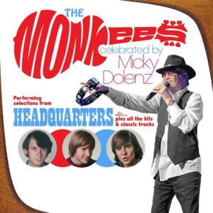 Micky Dolenz Instagram - Hey, hey! 

Micky Dolenz is pleased to announce he will be celebrating The Monkees’ third album, Headquarters with a 20-date live concert tour in April 2023! Tickets go on sale Friday (Nov 4th) with an artist presale on Wednesday (Nov 2nd). PSST: The PW is Zilch! Rhino honors Headquarters 55th anniversary this month with a 101-song box set containing 4 CDs, a 7” vinyl single, exclusive booklet and lots of unissued material. Limited to 4,000 copies worldwide, the set will be released on November 18 for $69.98. Head to Monkees.com for the tracklist and to preorder! Here are the dates for Micky’s tour:
 
4/1/23 - Orlando, FL - The Plaza Live
https://bit.ly/3WhnSQW
 
4/2/23 - Clearwater, FL- Bilheimer Capitol Theatre - Clearwater
https://bit.ly/3ST7ymP
 
4/4/23 - Virginia Beach, VA - Sandler Center for the Performing Arts
https://bit.ly/3TRXb3R
 
4/5/23 - Annapolis, MD - Maryland Hall
https://bit.ly/3sJ79bO
 
4/7/23 - Atlantic City, NJ - Ovation Hall at Ocean Casino Resort
https://bit.ly/3fkBcDx
 
4/8/23 - Vienna, VA - The Barns at Wolf Trap
https://bit.ly/3DNyqQy
 
4/10/23 - Chester, NY - Sugar Loaf Performing Arts Center
https://bit.ly/3SRnMwD
 
4/11/23 - Huntington, NY - The Paramount - Huntington, NY
https://bit.ly/3FvDMBg
 
4/12/23 - Englewood, NJ - Bergen Performing Arts Center
https://bit.ly/3gZkQ3z

4/14/23 - Ridgefield, CT - The Ridgefield Playhouse
https://bit.ly/3Wuj3UK
 
4/15/23 - Beverly, MA - The Cabot
https://bit.ly/3Nmvcqp
 
4/16/23 - Jim Thorpe, PA - Penn's Peak
https://bit.ly/3NjTKk1
 
4/18/23 - Warren, OH - Robins Theatre
https://bit.ly/3DpimmN
 
4/19/23 - Kent, OH - The Kent Stage
https://bit.ly/3DOfbqc
 
4/22/23 - Royal Oak, MI - Royal Oak Music Theatre
https://bit.ly/3gZ7B39
 
4/23/23 - Milwaukee, WI - The Pabst Theater
https://bit.ly/3SVRY9M
 
4/25/23 - Niagara Falls, ON - The Avalon Theatre at Niagara Fallsview Casino Resort
https://bit.ly/3FvEgY6
 
4/26/23 - Niagara Falls, ON - The Avalon Theatre at Niagara Fallsview Casino Resort
https://bit.ly/3sRAwbP
 
4/27/23 - Niagara Falls, ON - The Avalon Theatre at Niagara Fallsview Casino Resort
https://bit.ly/3UahxFd #headquarters #headquarterstour #mickydolenz #themonkees