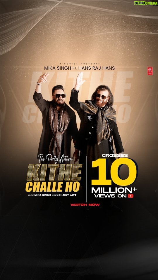Mika Singh Instagram - 10 million reasons to dance! 🕺💃 #KitheChalleHo has crossed the YouTube milestone – join the party and feel the vibe! @mikasingh @hansrajhanshrh #TSeriesApnaPunjab