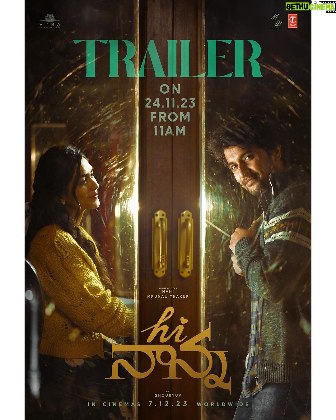 Mrunal Thakur Instagram - Witness the magical world of Viraj and Yashna on November 24th π₯ #HiNannaTrailer β€οΈβπ₯ #HiNanna #HiNannaOnDec7th #HiPapa #HiPapaOnDec7th Natural π @nameisnani @shouryuv @myrakiarakhanna @heshamabdulwahab @sanujohnvarughese @kollaavinash @_praveenantony_ @mohan.cvm @drteegala @vyraents @tseries.official @tseriessouthofficial