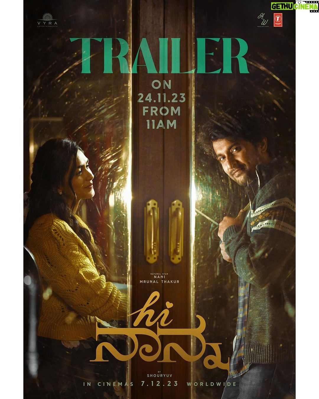Mrunal Thakur Instagram - Witness the magical world of Viraj and Yashna on November 24th π₯ #HiNannaTrailer β€οΈβπ₯ #HiNanna #HiNannaOnDec7th #HiPapa #HiPapaOnDec7th Natural π @nameisnani @shouryuv @myrakiarakhanna @heshamabdulwahab @sanujohnvarughese @kollaavinash @_praveenantony_ @mohan.cvm @drteegala @vyraents @tseries.official @tseriessouthofficial