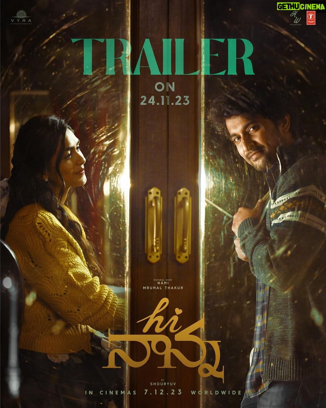Nani Instagram - Two and half minutes from the two and half hours :) #HiNanna TRAILER ON 24th ♥️