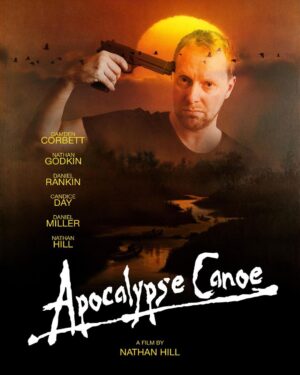 Nathan Hill Instagram - Apocalypse Canoe 
Mockumentary 
C/o Adler & Associates 
“This is the beginning…”
@primevideo @googleplay @appletv @microsoft @tubi @youtube @oldiesdotcom @cd_universe_music @barnesandnoble @moviezyng 
#adler #nhp #natejhill #nathanhill #apocalypsecanoe #heartsofdarkness #apocalypsenow #nungriver #mockumentary #war #canoe #barbwire #idiodyssey #distributor #dvd #digital