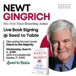 Newt Gingrich Instagram - Reposted @seedtotablenaples Mark your calendars for a very special guest at Seed to Table! 👀 New York Times Best Selling Author, Newt Gingrich will be in store on Wednesday, June 14th from 4-6 PM for a Live Book Signing, and to discuss his new book, March to the Majority 🇺🇸✒️ You don’t want to miss this! #seedtotable #naplesfl #newtgingrich #nytbestsellingauthor #specialguest #specialevent #patriot #swfl Seed To Table